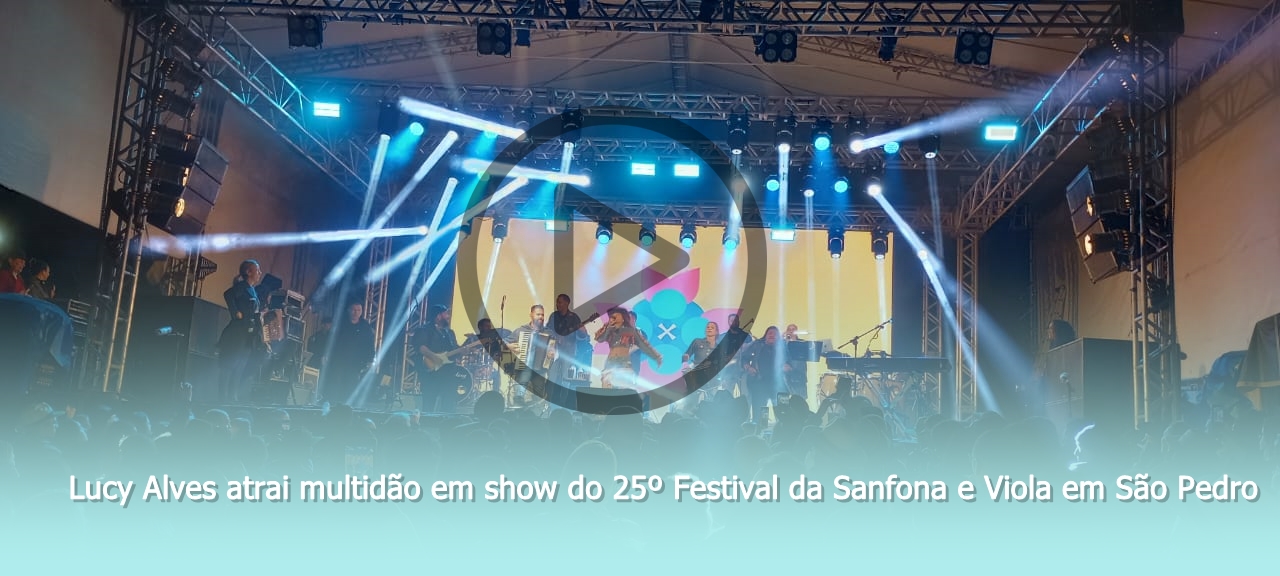 Show de Lucy Alves no festival de Sanfona e Viola de São Pedro